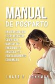 Manual De Posparto: Una Guía Con Todo Lo Que Necesitas Saber Para Manejar Tus Emociones, La Ansiedad Y Tu Redescubrimiento Como Mujer (eBook, ePUB) Manual De Posparto: Una Guía Con Todo Lo Que Necesitas Saber Para Manejar Tus Emociones, La Ansiedad Y Tu Redescubrimiento Como Mujer (eBook, ePUB)