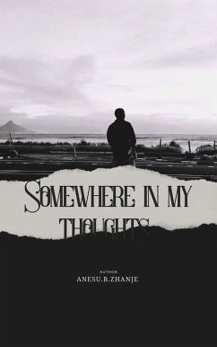 Somewhere in my thoughts (FINDING FREQUENCY, #1) (eBook, ePUB) - Zhanje, Anesu