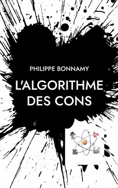 L'Algorithme des cons (eBook, ePUB) Cover L'Algorithme des cons (eBook, ePUB)