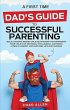 A First Time Dad's Guide to Successful... - Bild 1
