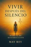 VIVIR DESPUES DEL SILENCIO (eBook, ePUB)