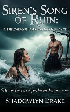 Cover Siren's Song of Ruin: A Treacherous Dark Fantasy Romance (eBook, ePUB)