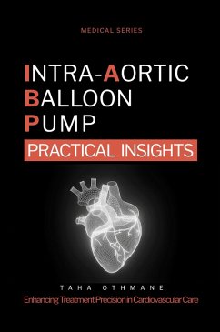 Cover Intra-Aortic Balloon Pump: Practical Insights (Medical Series) (eBook, ePUB)