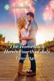 The Hometown Hero's Fourth of July (eBook, ePUB)