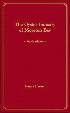 Cover The Oyster Industry of Moreton Bay (Histories of the Bay Islands, Moreton Bay, #2) (eBook, ePUB)