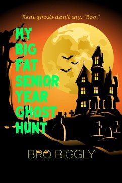 Cover My Big Fat Senior Year Ghost Hunt (eBook, ePUB)