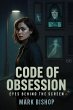 Code of Obsession: Eyes Behind the... - Bild 1