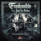 Frankenstein und der Zirkel der Sieben - Der Faden des Lebens