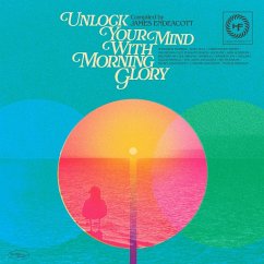 Unlock Your Mind With Morning Glory - Various Artists