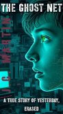 The Ghost Net (The Ethan Carter Codex, #2) (eBook, ePUB) The Ghost Net (The Ethan Carter Codex, #2) (eBook, ePUB)