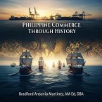 Philippine Commerce Through History (eBook, ePUB)