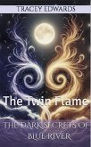 The Dark Secrets of Blue River: The Twin Flame (eBook, ePUB)