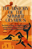The History of the Summer Olympics (eBook, ePUB) The History of the Summer Olympics (eBook, ePUB)