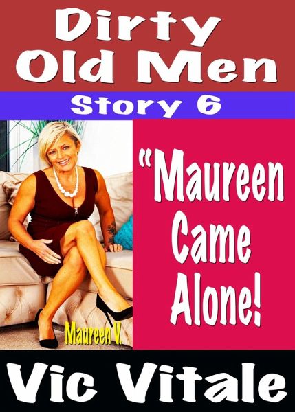 Dirty Old Men Story 6 