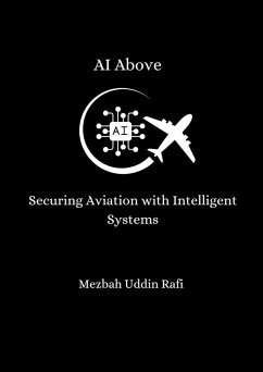 Cover AI Above: Securing Aviation with Intelligent Systems (eBook, ePUB)