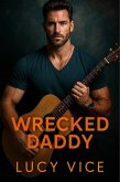 Wrecked Daddy (eBook, ePUB)