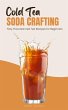 Cold Tea Soda Crafting: Fizzy, Flavored... - Bild 1