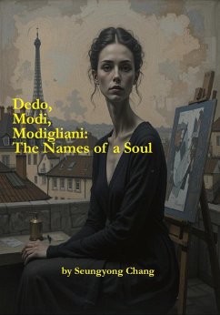 Cover Dedo, Modi, Modigliani: The Names of a Soul (eBook, ePUB)