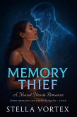 Memory Thief : A Neural Hearts Romance (Neural Hearts: A Digital Love Story, #1) (eBook, ePUB) Memory Thief : A Neural Hearts Romance (Neural Hearts: A Digital Love Story, #1) (eBook, ePUB)
