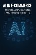 AI in E-commerce: Trends, Applications,... - Bild 1