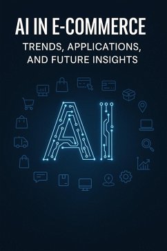 Cover AI in E-commerce: Trends, Applications, and Future Insights (eBook, ePUB)