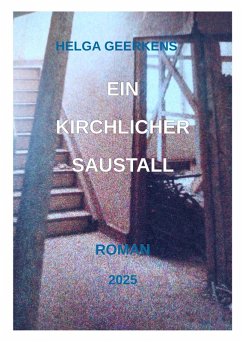Ein kirchlicher Saustall (eBook, ePUB) - Geerkens, Helga