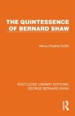 The Quintessence of Bernard Shaw (eBook, PDF) The Quintessence of Bernard Shaw (eBook, PDF)