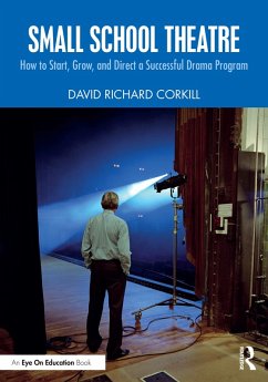 Small School Theatre (eBook, PDF) - Corkill, David Richard