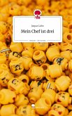 Mein Chef ist drei. Life is a Story - story.one