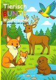 Tierisch BUNTE Waldfreunde