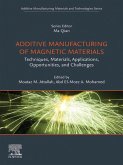 Additive Manufacturing of Magnetic Materials (eBook, ePUB)