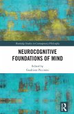 Neurocognitive Foundations of Mind (eBook, PDF)
