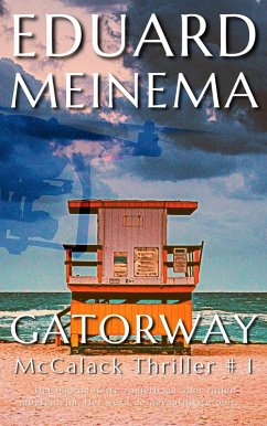 Gatorway (McCalack Thriller NL, #1) (eBook, ePUB) - Meinema, Eduard