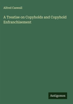 Cover A Treatise on Copyholds and Copyhold Enfranchisement