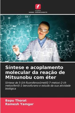 Síntese e acoplamento molecular da reação de Mitsunobu com éter Cover Síntese e acoplamento molecular da reação de Mitsunobu com éter