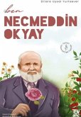 Ben Necmeddin Okyay Ben Necmeddin Okyay