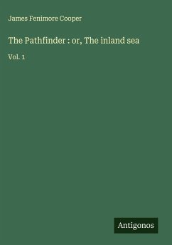 Cover The Pathfinder : or, The inland sea