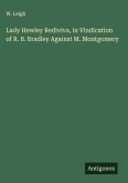Lady Hewley Rediviva, in Vindication of R. B. Bradley Against M. Montgomery