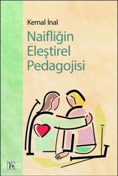 Naifligin Elestirel Pedagojisi - Inal, Kemal