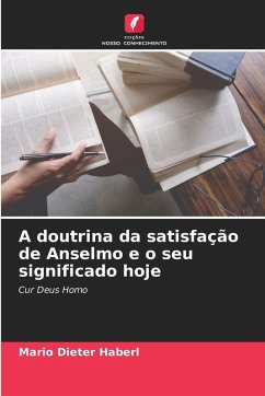 Cover A doutrina da satisfação de Anselmo e o seu significado hoje