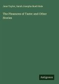 The Pleasures of Taste: and Other Stories