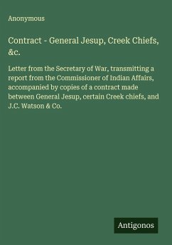 Contract - General Jesup, Creek Chiefs, &c. - Anonymous