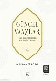 Güncel Vaazlar 4 - Hak Kürsüsünden Kalp Dünyasina
