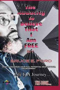 THE AUDACITY TO BELIEVE THAT I Am FREE Cover THE AUDACITY TO BELIEVE THAT I Am FREE