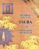 Pictorial guide to the TSUBA in the Saint Louis Art Museum