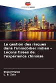 La gestion des risques dans l'immobilier indien - Leçons tirées de l'expérience chinoise La gestion des risques dans l'immobilier indien - Leçons tirées de l'expérience chinoise