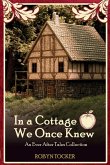 In A Cottage We Once Knew In A Cottage We Once Knew
