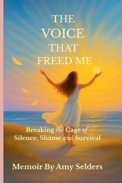 The Voice That Freed Me - Selders, Amy