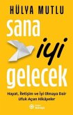 Sana Iyi Gelecek