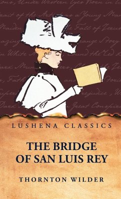 The Bridge of San Luis Rey - Thornton